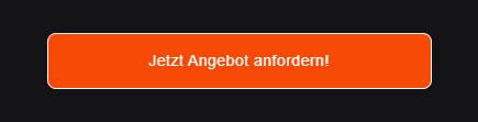 Fordern Sie umgehend Ihr Angebot an!